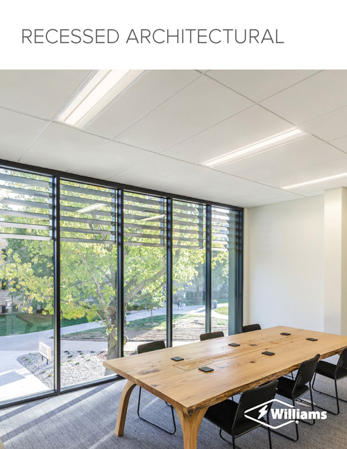 Recessed Architectural Brochure From budget-friendly commercial troffers to feature-rich, specification grade luminaires, the Williams recessed LED line offers a solution to fit your needs while enhancing the architecture of any space.